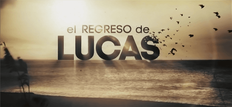 El regreso de Lucas